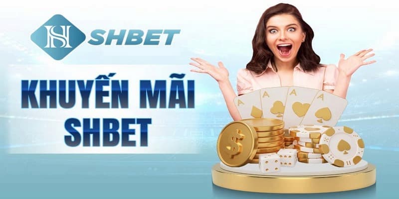 Những sự kiện khuyến mãi đang diễn ra tại nhà cái SHBET