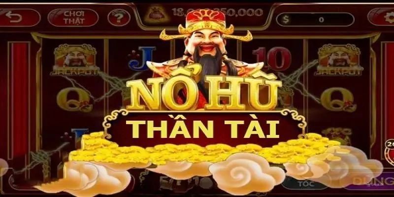 Nổ hũ thần tài với nhiều phần thưởng lớn và giá trị cao